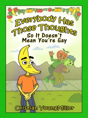 cover image of Everybody Has Those Thoughts So It Doesn't Mean You're Gay